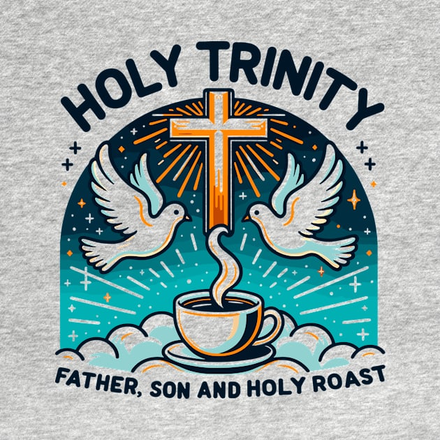 Holy Trinity Father Son and Holy Roast by Francois Ringuette